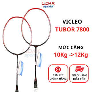 Vợt cầu lông VICLEO TUBOR 7800 chính hãng. Vợt cao cấp khung carbon nhẹ mức căng 10kg,11kg giá rẻ - LIDAK SPORT