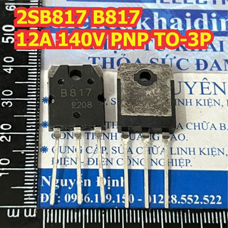 2 con 2SD1047 D1047 1047 2SB817 B817 817 TO-3P transistor 12A 140V NPN / PNP cặp thuận nghịch kde4419