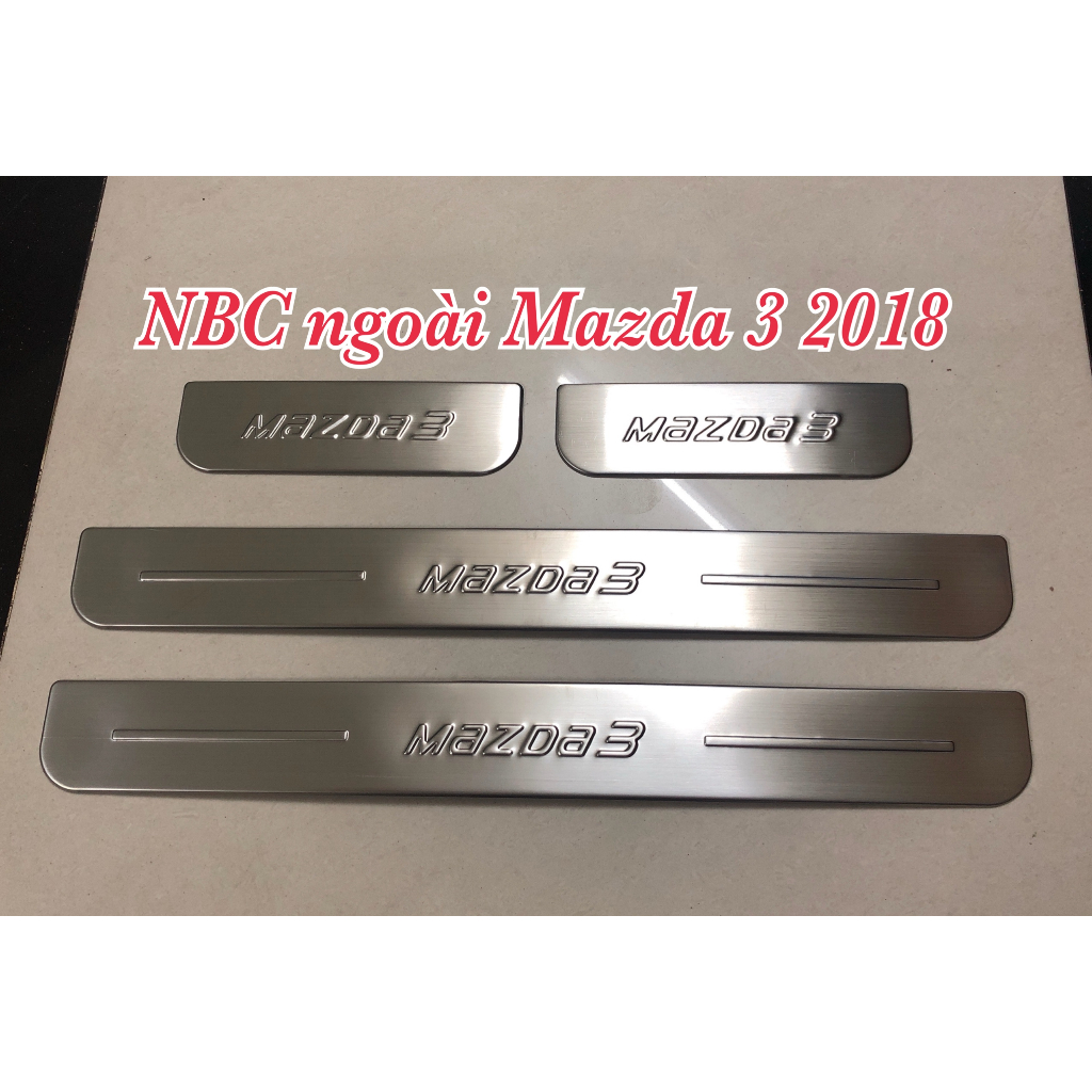 Ốp bậc cửa chống xước ngoài Mazda 3 2015-2019. #Nẹp bước chân ngoài Mazda 3 2015-2019 inox