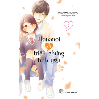 Truyện tranh - Hananoi và Triệu chứng tình yêu - Tập 2