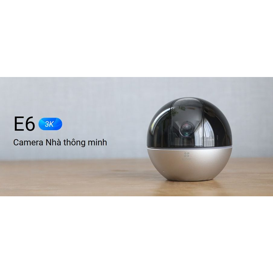 Camera EZVIZ E6 3K – Camera Nhà thông minh