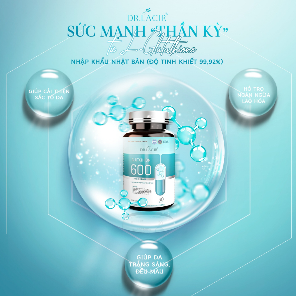 Viên Uống Glutathione 600 Dr Lacir Giúp Trắng Da Chính Hãng Giảm Thâm Nám, Cân Bằng Nội Tiết Tố Nữ - Hộp 30 Viên