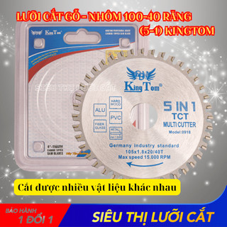 Lưỡi Cắt Gỗ - Nhôm Cao Cấp size 100-40 Răng (5 Trong 1) KingTom