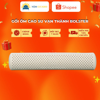 Gối Ôm Cao Su Vạn Thành Bolster​ - Êm, Đàn Hồi Tốt