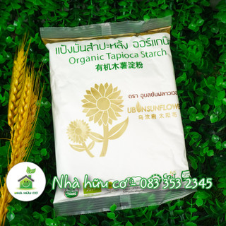 Tinh bột năng hữu cơ ubon 400g/100g - thái lan - date: 28/2/2025 - nhà hữu cơ