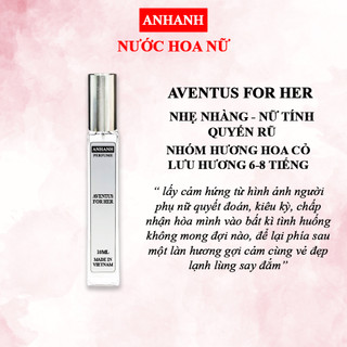 ANHANH AVENTUS FOR HER - Nước Hoa Nữ - Hương thơm gợi cảm, quyết đoán