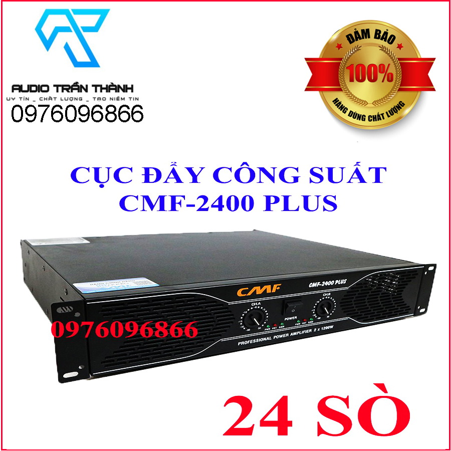Cục đẩy công suất 2 kênh CMF 2400 plus,24 sò lớn,hàng nhập khẩu 2023,bảo hành 24 tháng,tặng kèm jac canon
