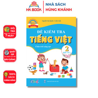 Sách - Đề kiểm tra TIẾNG VIỆT Lớp 2 - Học Kì 1 - Chân trời sáng tạo - 1 quyển - Q CT 204