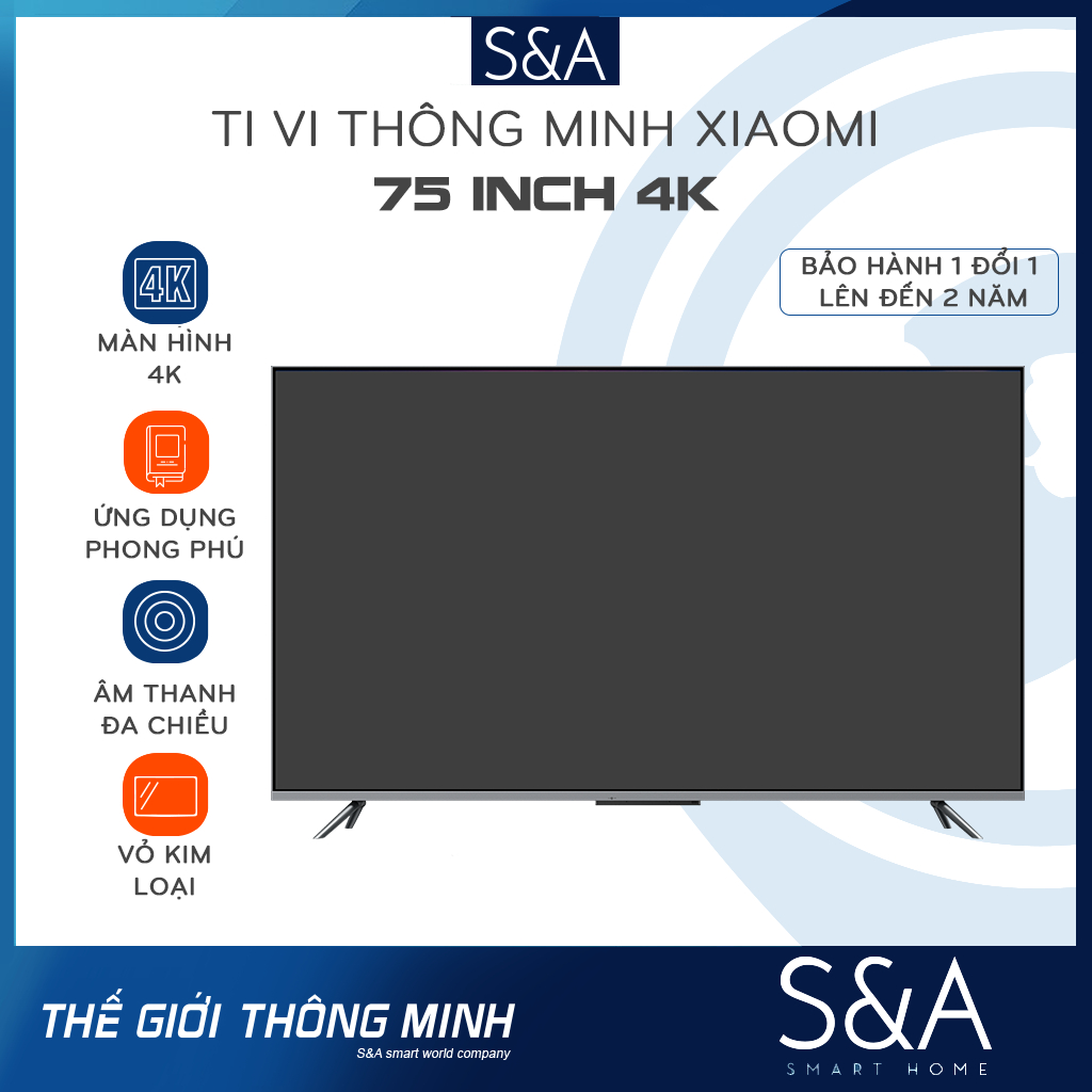 TIVI THÔNG MINH XIAOMI 75 INCH 4K