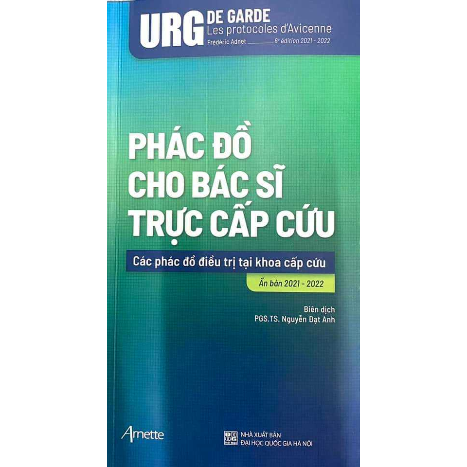 Sách - Phác đồ cho bác sĩ trực cấp cứu (các phác đồ điều trị tại khoa cấp cứu)