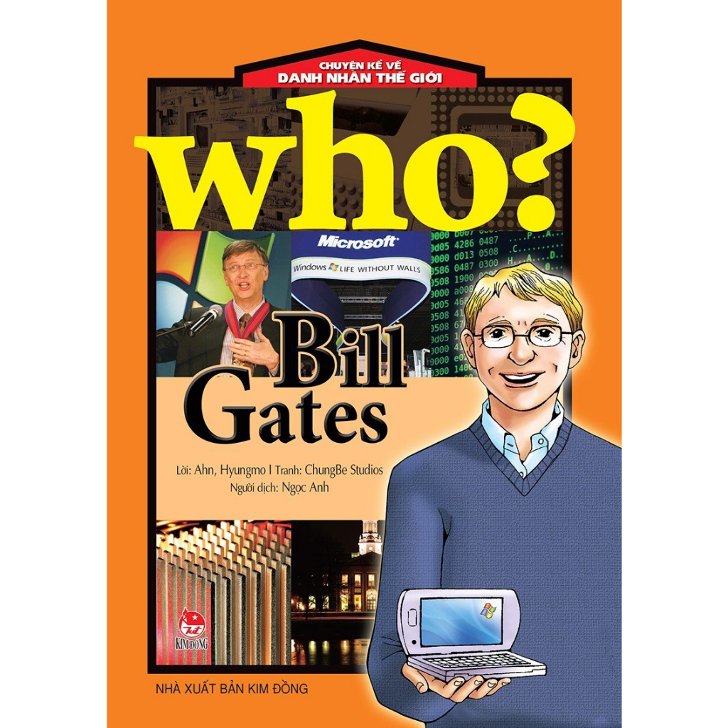 Sách Who? Chuyện Kể Danh Nhân - Bill Gates( Kim Đồng)
