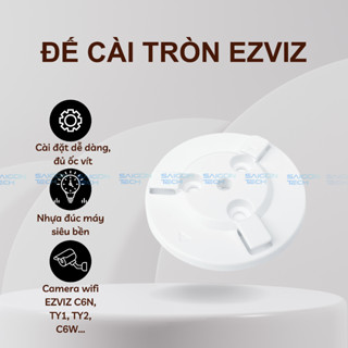 [HCM - Hỏa tốc] Đế Cài Tròn Camera Ezviz C6N, TY1,TY2, C6CN, C6W đầy đủ ốc vít, hàng loại 1 - dùng gắn nối với camera