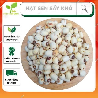 Hạt sen sấy khô loại đặc biệt bở, bùi, thơm ngon bổ dưỡng nguyên liệu nấu chè hạt sen long nhãn,