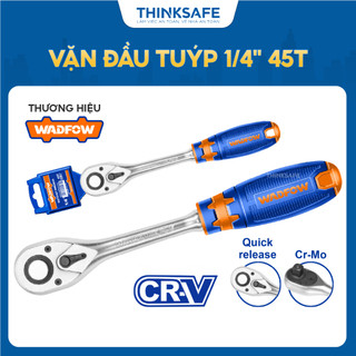 Tay vặn đầu tuýp 1/2 inch-1/4 inch wadfow wrw1212, wrw1214 cần siết đầu tuýp wadfow chính hãng - thinksafe