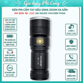 Đèn pin cầm tay siêu sáng RAY BOW 1122 chiếu xa 500 mét có ZOOM xa gần chống nước sạc ngược cho điện thoại