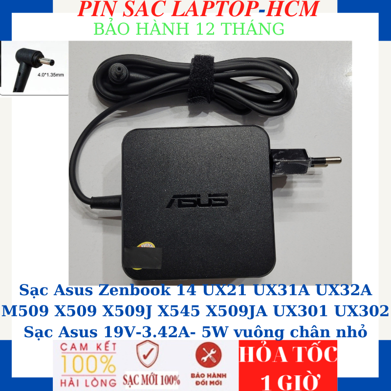 Sạc Asus Zenbook 14 UX21 UX31A UX32A M509 X509 X509J X545 X509JA UX301 UX302 Sạc Asus 19V-3.42A-65W 