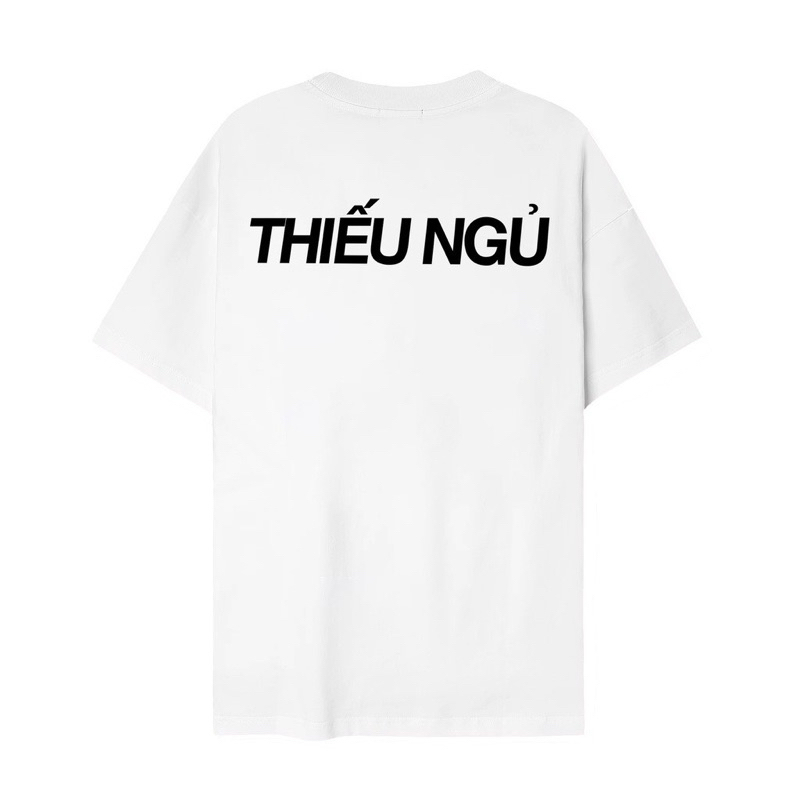 Áo thun phông cotton in chữ THIẾU NGỦ hai màu đen trắng phom rộng thoải mái, áo đôi nam nữ đẹp, áo nam nữ unisex