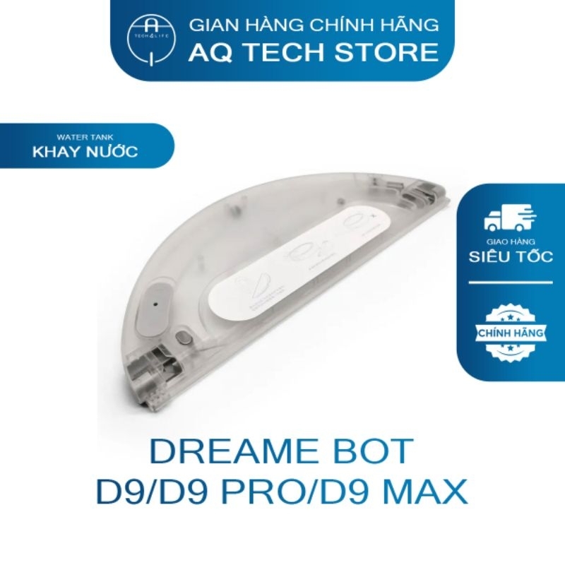 Khay nước Dreame D9/D9 Pro/D9 Max