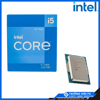 CPU Intel Core i5 12400 (2.5GHz turbo up to 4.4Ghz, 6 Cores 12 Threads, 18MB Cache, 65W) | Full Box Chính Hãng