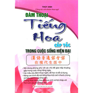 Sách - đàm thoại tiếng hoa cấp tốc trong cuộc sống hiện đại