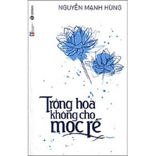 Sách thái hà - trồng hoa không cho mọc rễ
