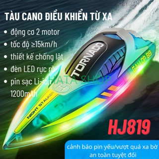 Tàu Cano Điều Khiển Từ Xa HJ819 GALLOP Siêu Tốc Độ 15km/h Giá Rẻ Chống Lật Cảnh Báo Pin Yếu Siêu Bền