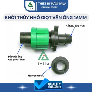 Khởi thủy nhỏ giọt ống loại vặn 16mm - Khởi thủy nhỏ giọt kết nối ống 16mm - Nhanh chóng hiệu quả