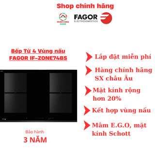 Bếp từ FAGOR 4 vùng nấu IF-ZONE74BS, 2 vùng kết hợp, bảo hành 3 năm