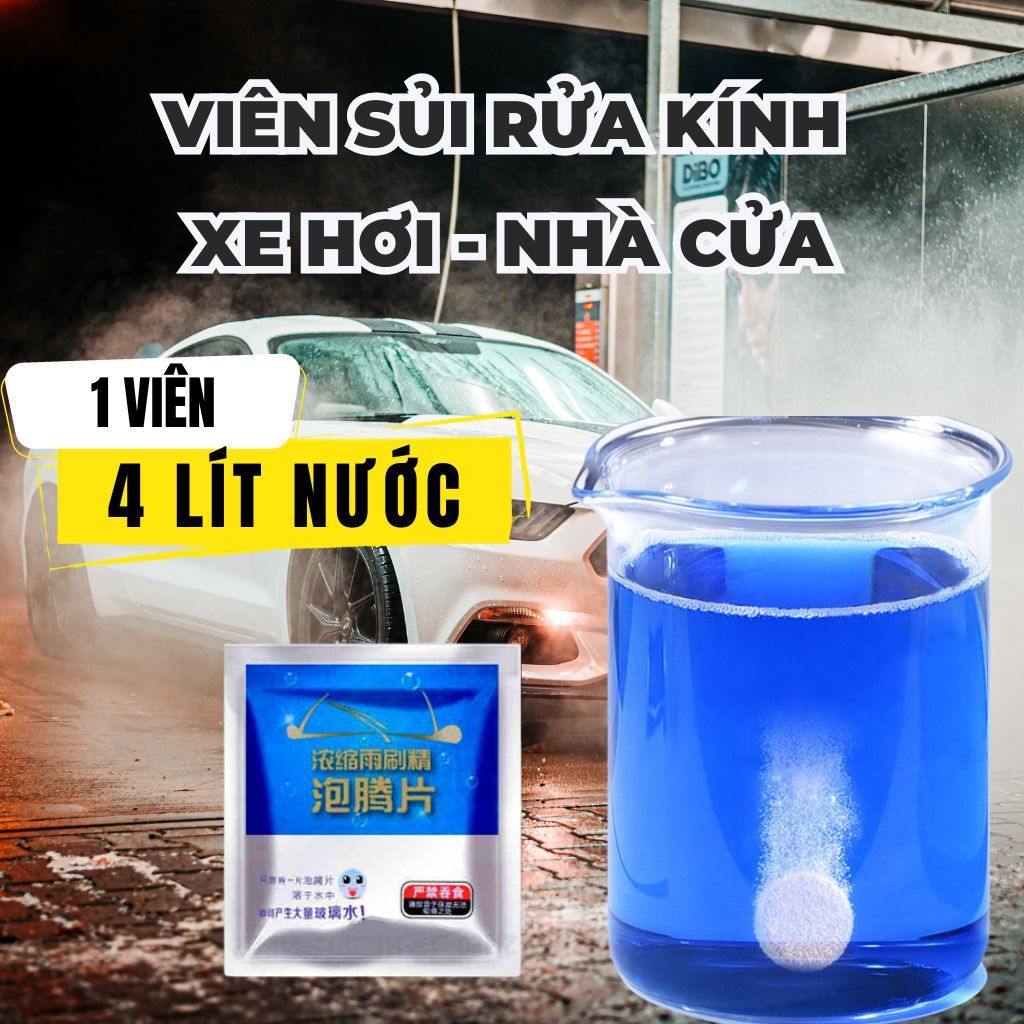 Viên Sủi Rửa Kinh Xe Ô Tô Chuyên Dụng, Viên Pha Nước- Làm Sạch Vết Bẩn Trên Kính Xe Hơi-1 Viên pha 4 Lít nước