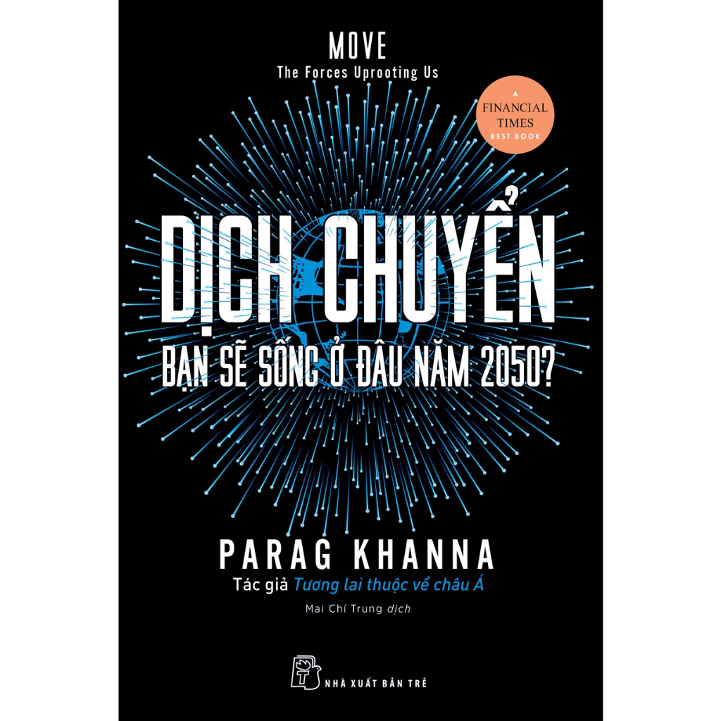 Sách - Dịch Chuyển: Bạn Sẽ Sống Ở Đâu Năm 2050? (NXB Trẻ)