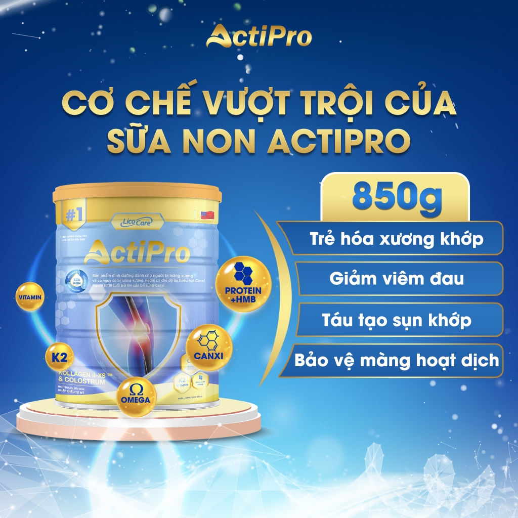 Sữa Non ACTIPRO 850G - Giải Pháp Dinh Dưỡng Cho Người Viêm Khớp, Thoái Hóa, Trẻ Hóa Xương Khớp Chống Viêm Giảm Đau
