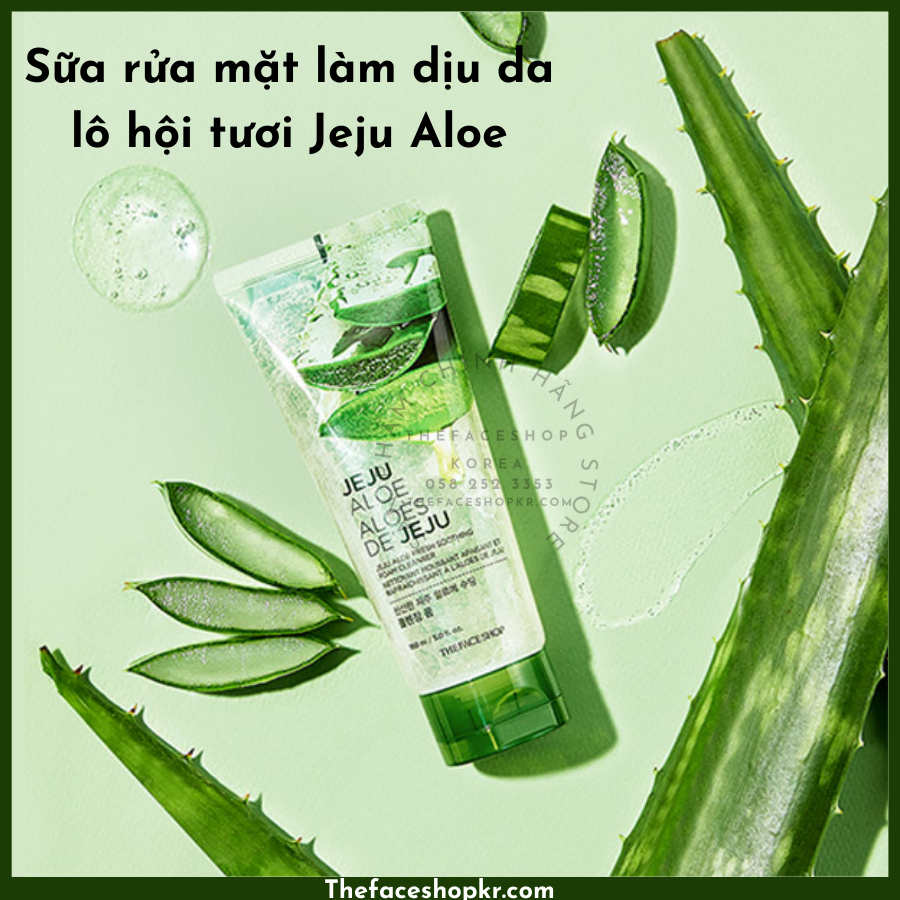 Sữa Rửa Mặt Làm làm sạch dịu nhẹ da The Face shop JEJU ALOE FRESH SOOTHING FOAM CLEANSER 150ml