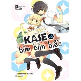 Sách kase và bìm bìm biếc - amak - bản quyền