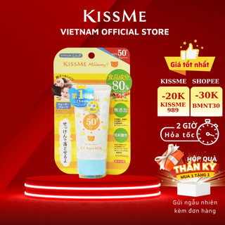 Kem chống nắng trẻ em Kissme Mommy UV Aqua Milk dạng sữa dành cho da nhạy cảm như em bé SPF50 PA++++ 50G