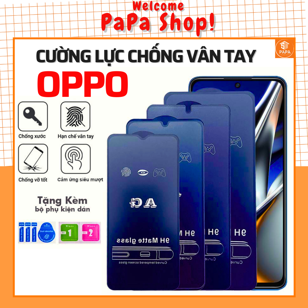 Kính Cường Lực AG Nhám Oppo A52 A92 A55 A54 A17K A16K A15s A57 A77s A95 A96 A76 A98 A78 F11 Reno 8 8z 7 7z 6 5G 6z 5 3