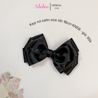 [Hàng Thiết Kế] Kẹp Nơ Satin Form Lớn 16cm