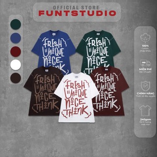Áo thun unisex tay lỡ funt slogan tee 100% cotton thoáng mát, co giãn tốt