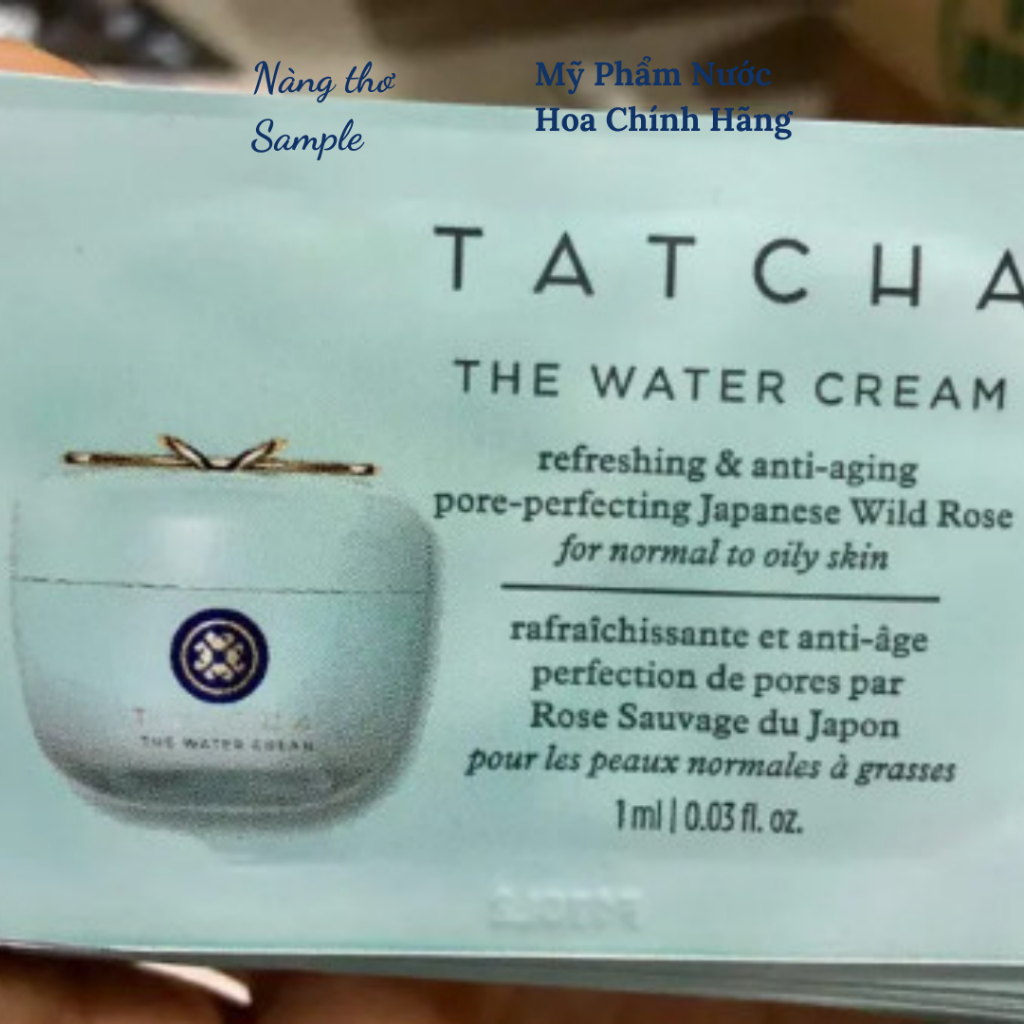 Sample Mẫu Thử Kem Dưỡng Ẩm Tatcha The Water Cream Nhật Bản Thu Nhỏ Lỗ Chân Lông Không Chứa Dầu 1ml