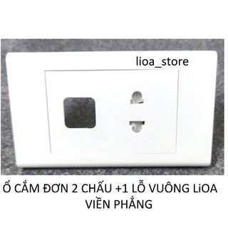 Ổ(ĐƠN - ĐÔI) 2 CHẤU VỚI 1 VÀ 2LỖ VUÔNG LiOA(VIỀN PHẲNG)