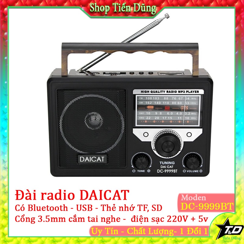 Đài radio FM DAICAT 9999BT có bluetooth - USB - thẻ nhớ TF, SD - Loa bluetooth DATCAT 8888bt điện áp 5v và 220v có pin