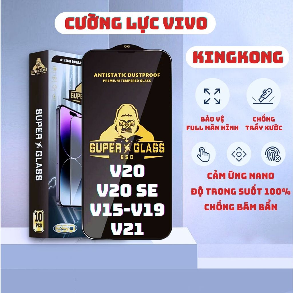 Kính cường lực Vivo V20, V20SE, V19, V21, V15 Kingkong full màn | Miếng dán bảo vệ màn hình cho Vi vo | OPKEM