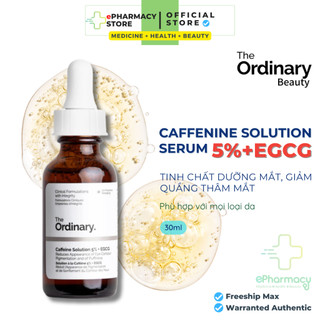 Serum THE ORDINARY Caffeine Solution 5% + EGCG Tinh chất dưỡng mắt, giảm quầng thâm mắt 30ml