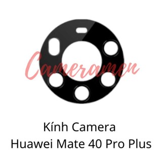 Kính Camera Huawei Mate 40 Pro Plus