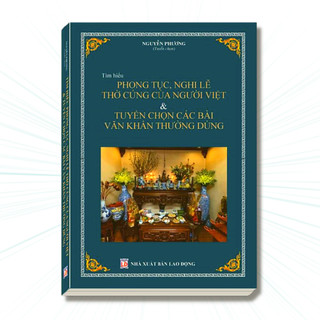 Sách - tìm hiểu phong tục, nghi lễ thờ cúng của người việt & các bài văn khấn thường dùng