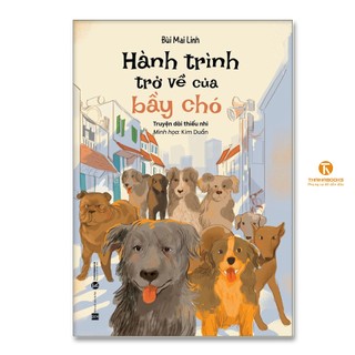 Sách - Hành trình trở về của bầy chó - Thái Hà Books