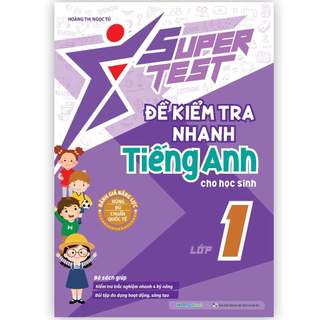 Sách super test - đề kiểm tra nhanh tiếng anh lớp 1 - mgb