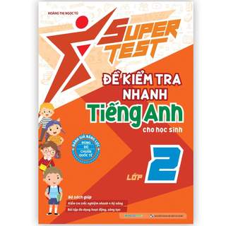 Sách super test - đề kiểm tra nhanh tiếng anh lớp 2 - mgb