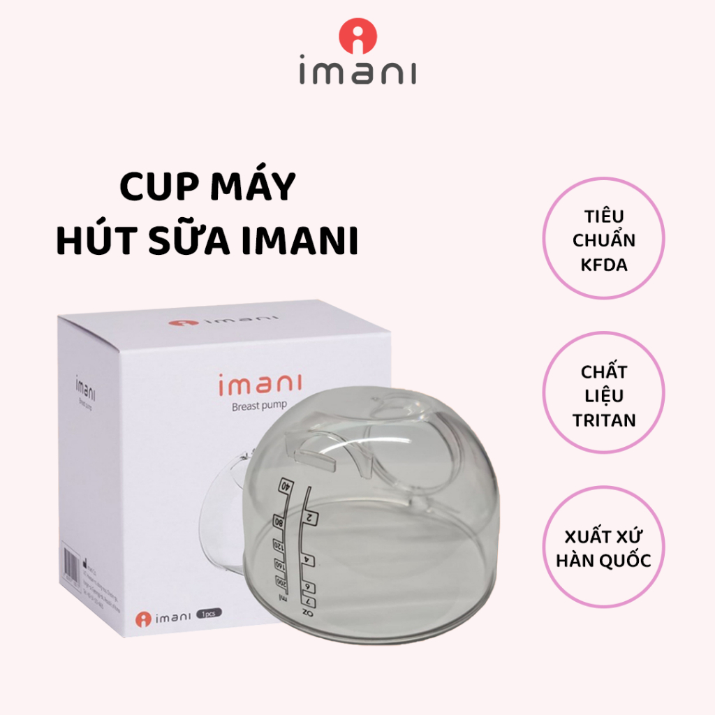 Cup máy hút sữa Imani phụ kiện thay thế cho cốc hút sữa rảnh tay chất liệu nhựa tritan an toàn cho bé