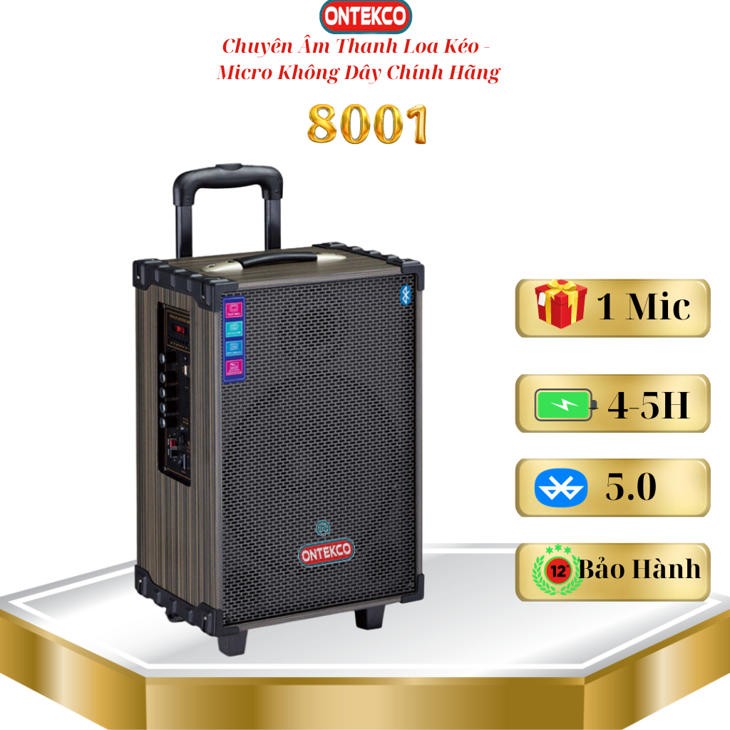 Loa kéo Ontekco 8001/8002 tặng kèm mic hát kết nối blutooth -Âm chuẩn,Mic Hát Vang- Hàng Chính Hãng BH 1 năm