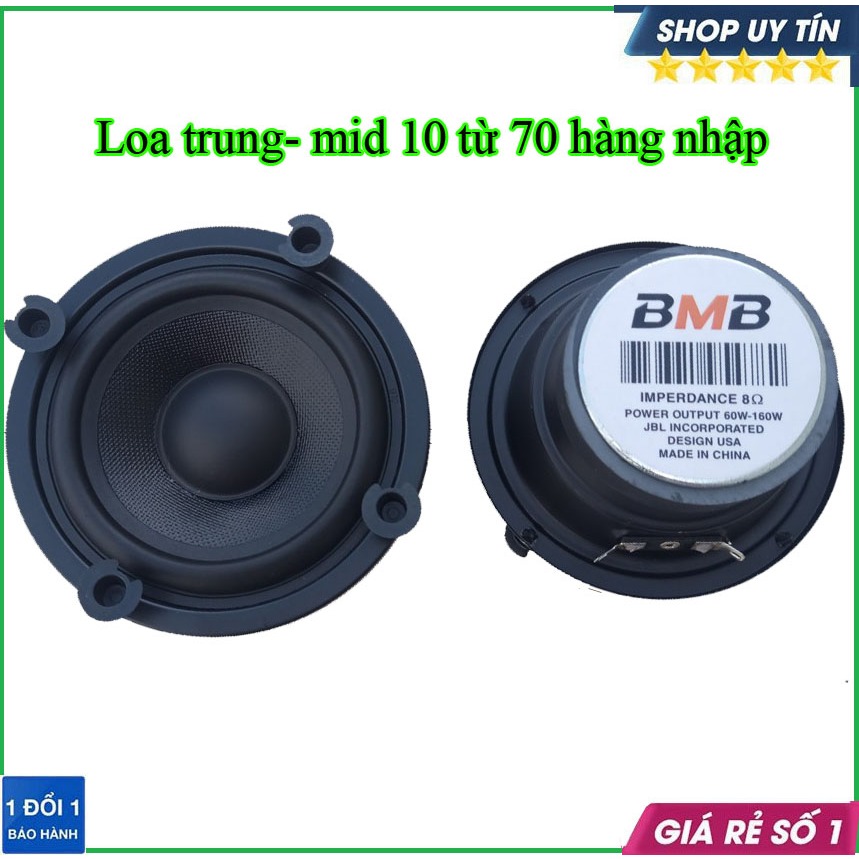 loa trung 10 bmb từ 70 coi 18